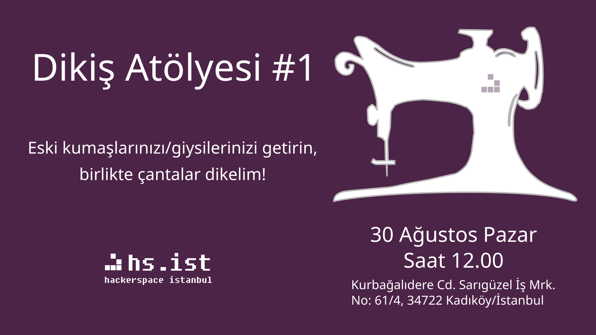 Dikiş Atölyesi - 1, 30 Ağustos 2026, Hackerspace İstanbul